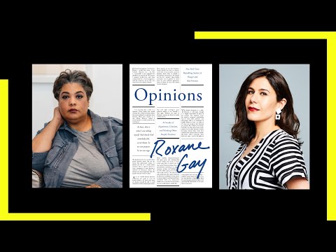 Roxane Gay: Opinions