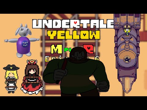 【Undertale Yellow M＋R】究極の２択は究極の人間で解決【６話】