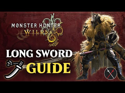 Monster Hunter Wilds Long Sword Guide - Combos & Changes in MHWilds