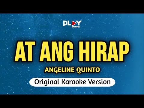 Angeline Quinto - At ang Hirap (Karaoke Version)