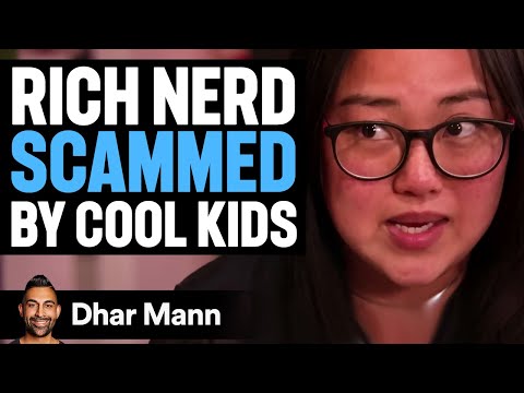 RICH NERDY GIRL Scammed By Cool Kids | Dhar Mann Studios