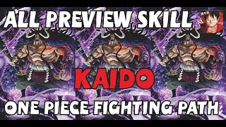 PREVIEW ALL SKILL KAIDO | COMPLETE WITH VOICE - ONE PIECE FIGHTING PATH