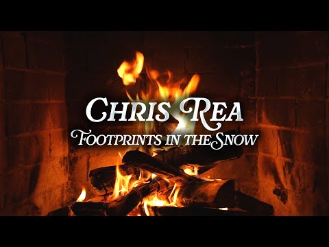 Chris Rea - Footprints in the Snow (Crackling Fireplace)