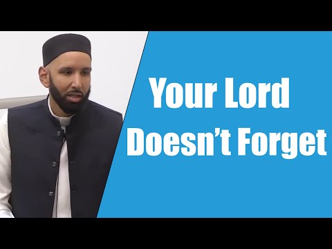 Your Lord Doesn’t Forget || Dr. Omar Suleiman