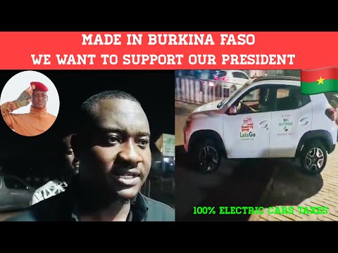 Burkina Faso Unveils Its Electric Car | Lets Go Taxi | Let’s Support Captain Ibrahim Traore