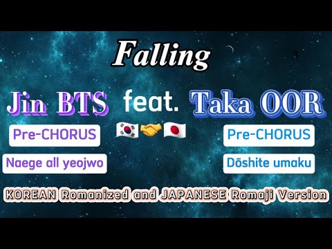 FALLING Jin BTS feat. Taka ONE OK ROCK [Remix: Korean Romanized and Japanese Romaji]