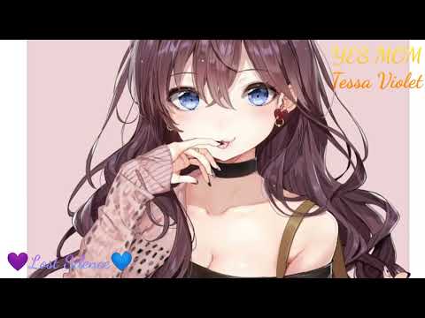 💜Nightcore ~ YES MOM💙