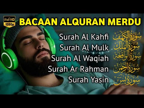 MUROTTAL MERDU Pengantar Tidur AL KAHFI, AL MULK, AR RAHMAN, YASIN, AL WAQIAH | Alaa Aqel