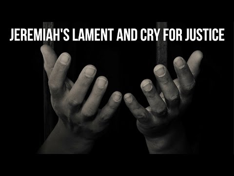 Jeremiah's Lament and Cry for Justice #jesus #justice #god #christ #motivation #bible #holyspirit