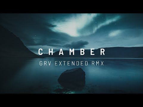 Songs To Your Eyes - Chamber [From COSMOS IV // GRV Extended RMX]