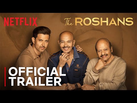 The Roshans | Official Trailer | Rakesh Roshan, Rajesh Roshan, Hrithik Roshan | Netflix India