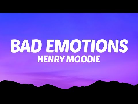 Henry Moodie - bad emotions (Lyrics)