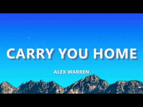 Alex Warren - Carry You Home (Lyrics)