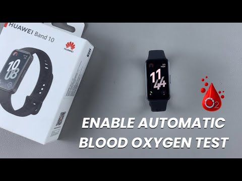 How To Enable Automatic Blood Oxygen Test On Huawei Band 10