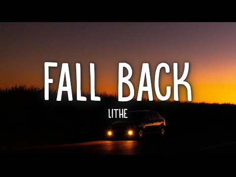 Lithe - Fall Back (Lyrics) ft. NAV