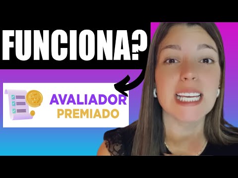 AVALIADOR PREMIADO FUNCIONA? ((É GOLPE?)) Avaliador Premiado é Confiável? Avaliador Premiado é Bom