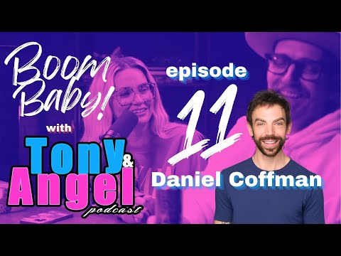 Boom Baby! Episode 11 - Daniel Coffman!