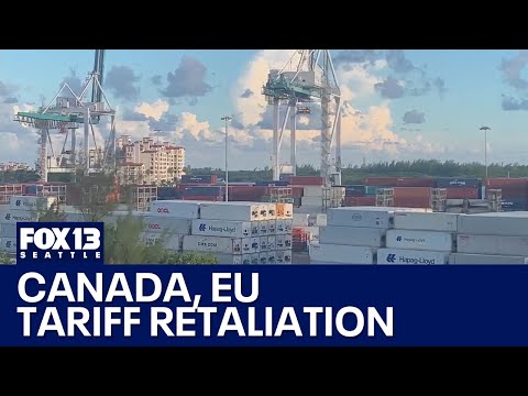 Canada, EU retaliate against Trump's tariffs | FOX 13 Seattle