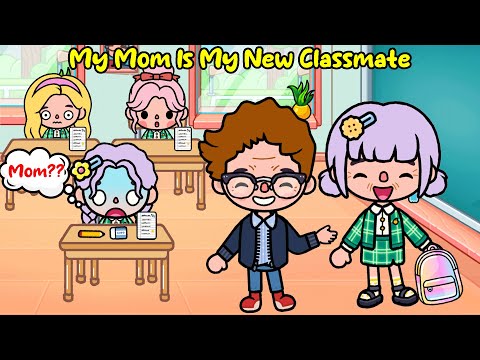 My Mom Is My New Classmate 👩🎒 Very Sad Story | Toca Life World | Toca Boca