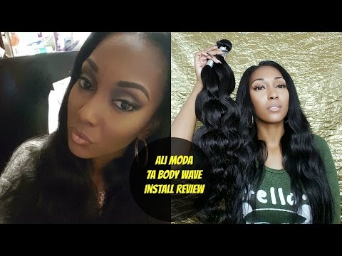 ali Moda, Ali Express 7a Brazilian Bodywave Install Review