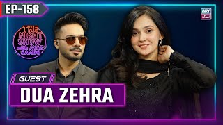 The Night Show with Ayaz Samoo | Dua Zehra | EP 158 | 01 Feb 2025 | ARY Zindagi