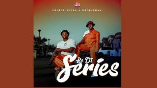 Ke Di Series - Prince Benza x Kharishma (Official Audio)