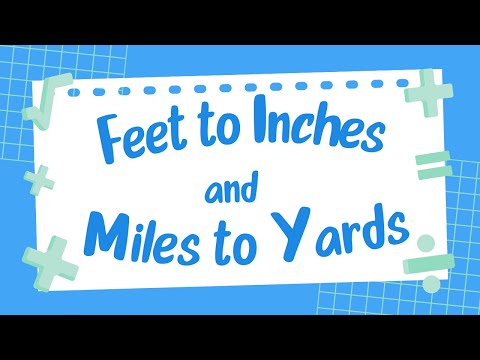 Converting Feet to Yards and Miles to Yards