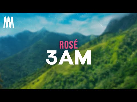 ROSÉ - 3AM (Letra/Lyrics)