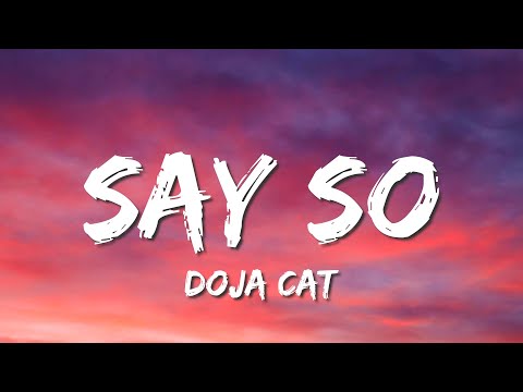 Doja Cat - Say So (Lyrics) "Why dont you say so?"