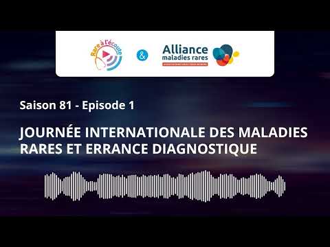 Journée Internationale des Maladies Rares et errance diagnostique