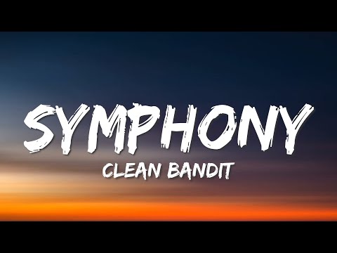 Clean Bandit - Symphony (Lyrics) feat. Zara Larsson