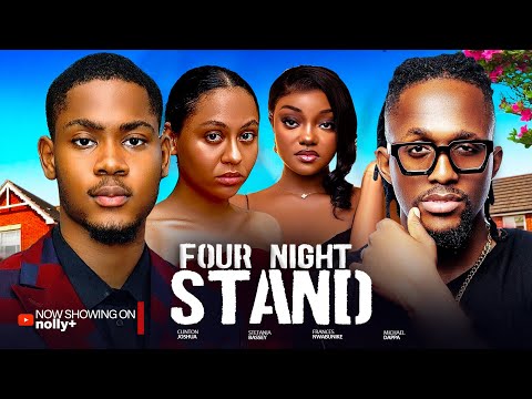 FOUR NIGHT STAND - Clinton Joshua, Chidi Dike, Sandra Okunzuwa 2024 Latest Nigerian Movies