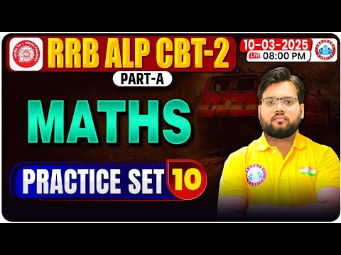 RRB ALP CBT 2 Maths Classes 2024 | RRB ALP Maths Practice Set #10 | ALP Maths MCQs By Aakash Sir