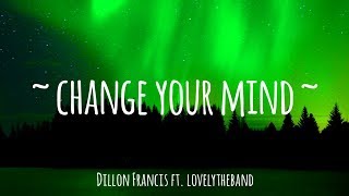 Dillon Francis - Change Your Mind Feat. Lovelytheband // #Vevocertified // #trending