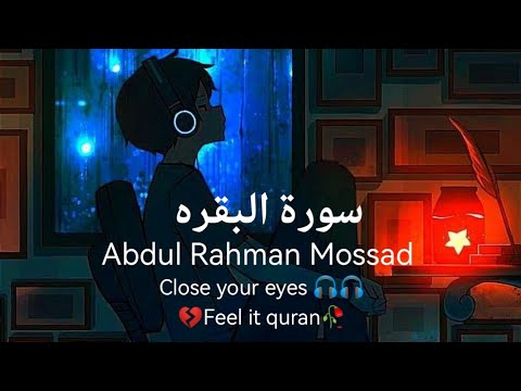 Surat_Al_Baqarah Full || Surah Baqarah || baqarah Surat Full || Abdul Rahman Mossad || 4k HD Video