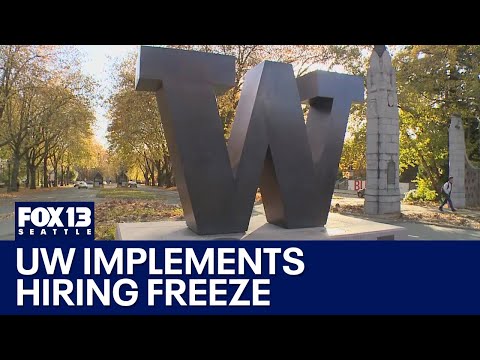 UW implements hiring freeze | FOX 13 Seattle