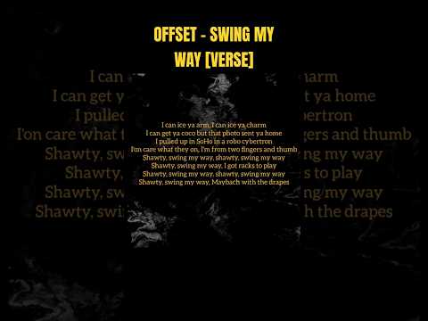 Offset - Swing My Way (Verse)