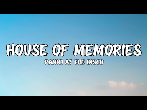 Panic! At The Disco - House of Memories (Lyrics)