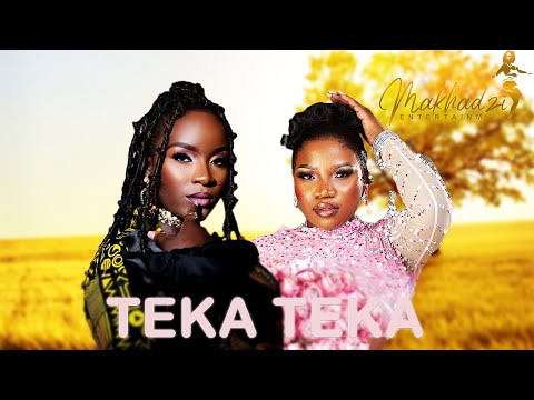 Makhadzi & Ba Bethe Gashoazen - Teka Teka ft Wendy Moon & Kharishma