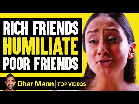 Rich Friends Humiliate Poor Friends | Dhar Mann