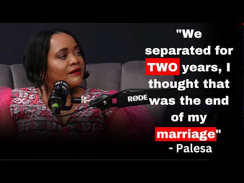 Palesa ON separating with he husband and how her childhood played a role