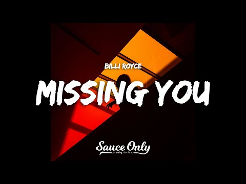 Billi Royce - Missing You (Lyrics)