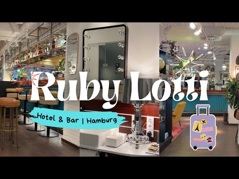 Ruby Lotti Hotel & Bar | Hamburg Germany