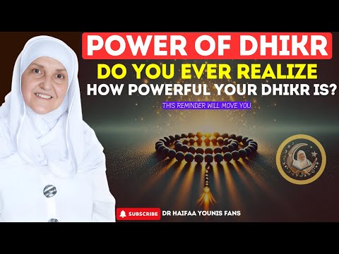 Unlocking the Strength of Dhikr, Have You Truly Felt It? | Dr Haifaa Younis