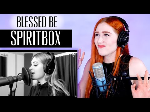 Spiritbox... BLESSED BE | Voice Coach Reaction/Analysis ft. some actual vocal folds... real ones.