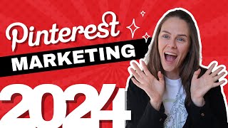 Pinterest Marketing Strategy for 2024: What I Would Tell My Friends