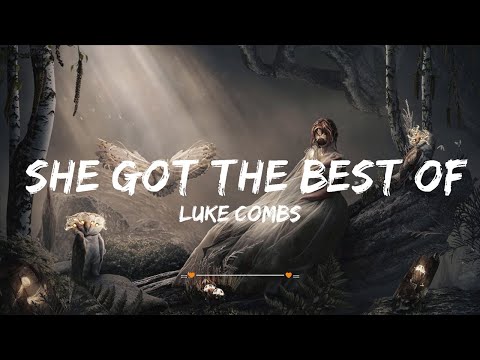 Luke Combs - She Got The Best Of Me | Top Best Song