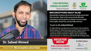 Misconceptions about Islam by Dr. Sabeel Ahmed | ICNA National Dawah Academy