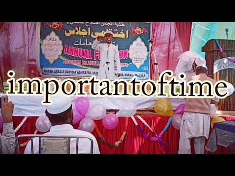 important of the time in English speech madrasa ashraful uloom kurthya