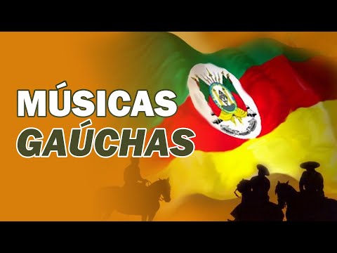 AS MELHORES MÚSICAS GAÚCHAS